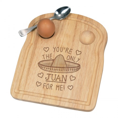 You're The Only Juan For Me Breakfast Dippy Egg Cup Board Wooden