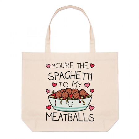 You're The Spaghetti To My Meatballs Large Beach Tote Bag