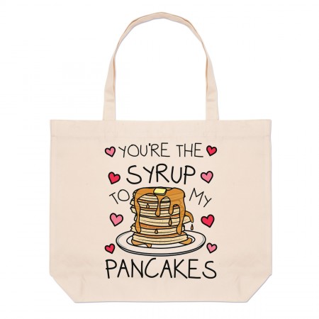 You're The Syrup To My Pancakes Large Beach Tote Bag
