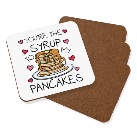 You're The Syrup To My Pancakes Coaster Drinks Mat Set Of 4