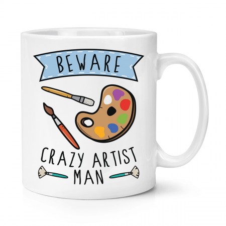 Beware Crazy Artist Man 10oz Mug Cup