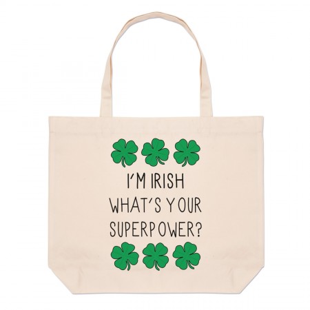 I'm Irish What's Your Superpower Shamrock Large Beach Tote Bag