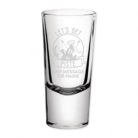 Personalised Let's Get Piste Skiing Shot Shooter Glass Name Initials Single 25ml Birthday For Tequila Rum Gin Whisky Wedding Stag Hen Do Custom 