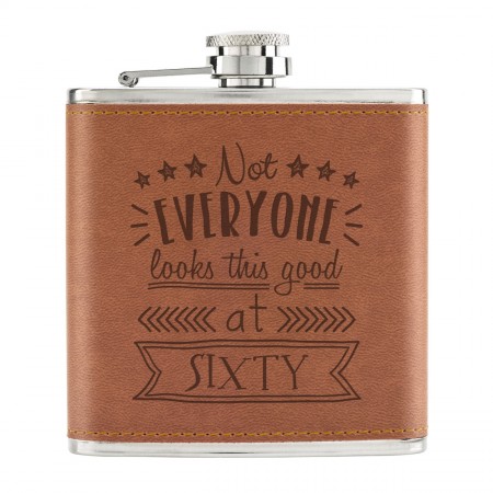 Not Everyone Looks This Good At Sixty 6oz PU Leather Hip Flask Tan