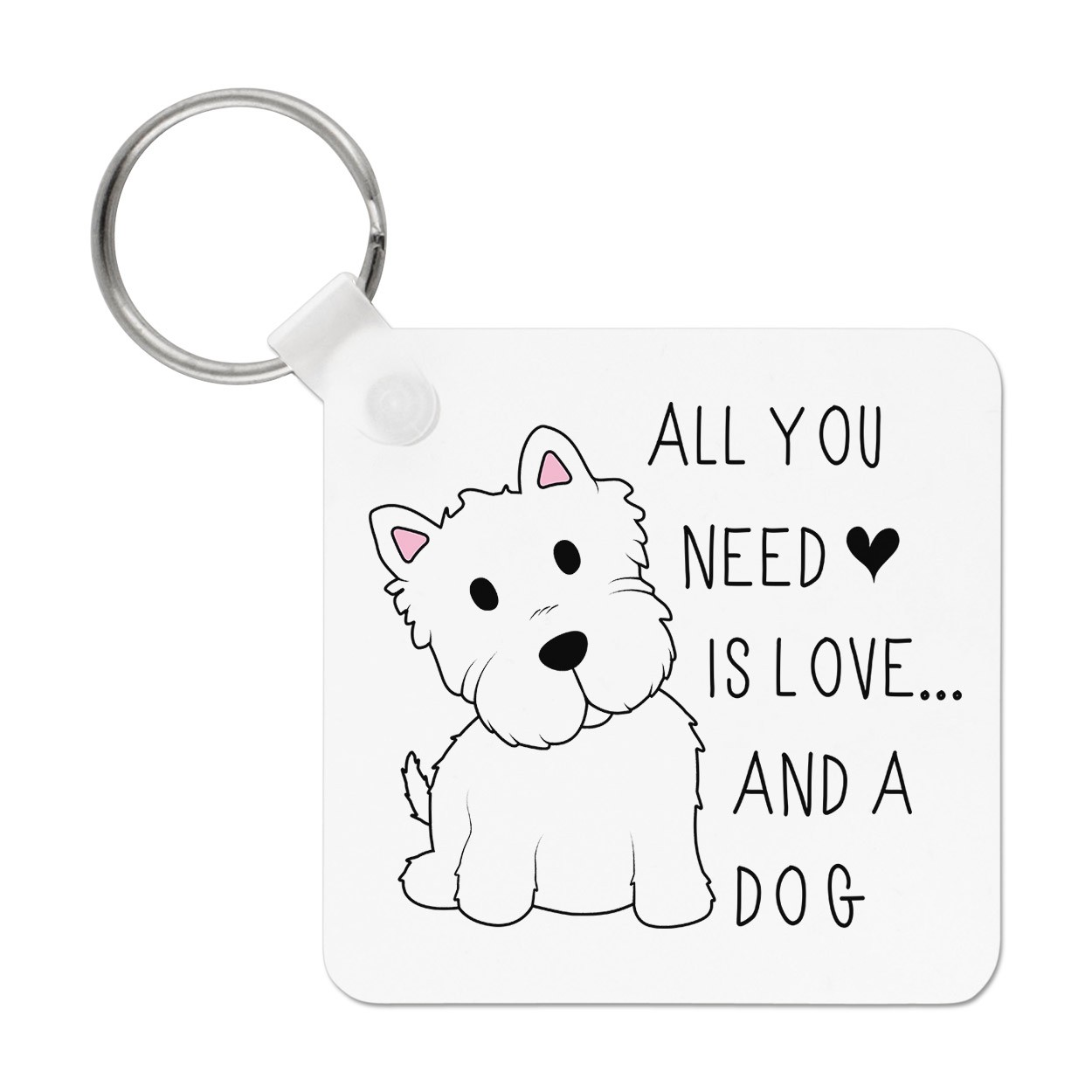 All You Need Is Love And A Dog Keyring Key Chain