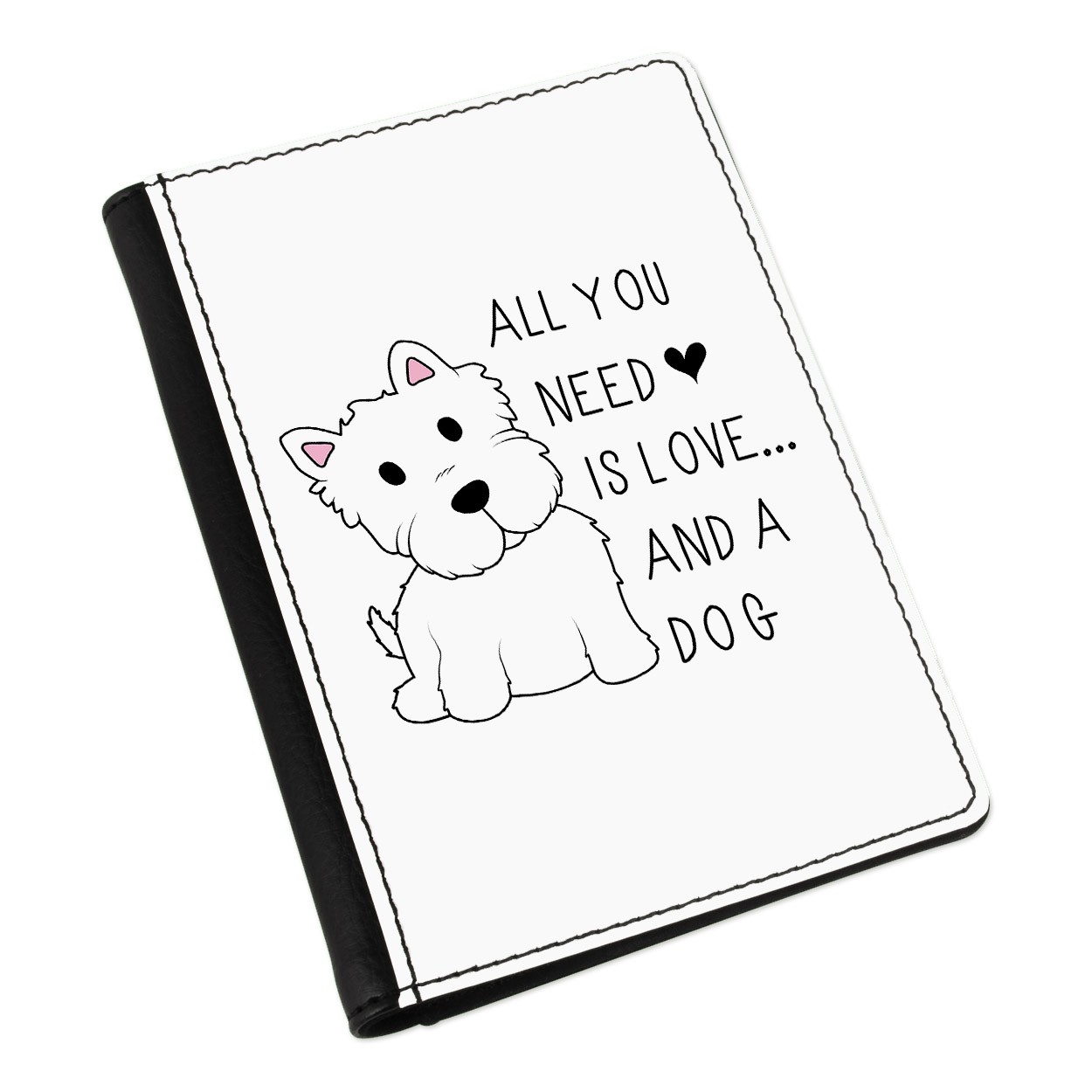 All You Need Is Love And A Dog Passport Holder Cover