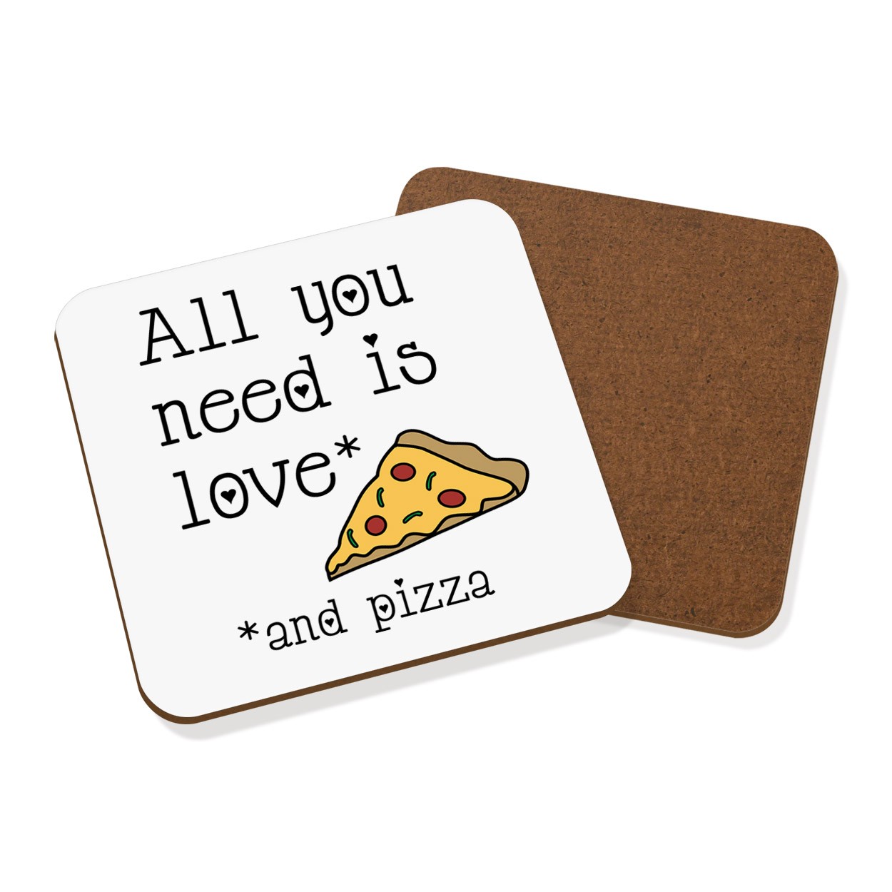 All You Need Is Love And Pizza Coaster Drinks Mat