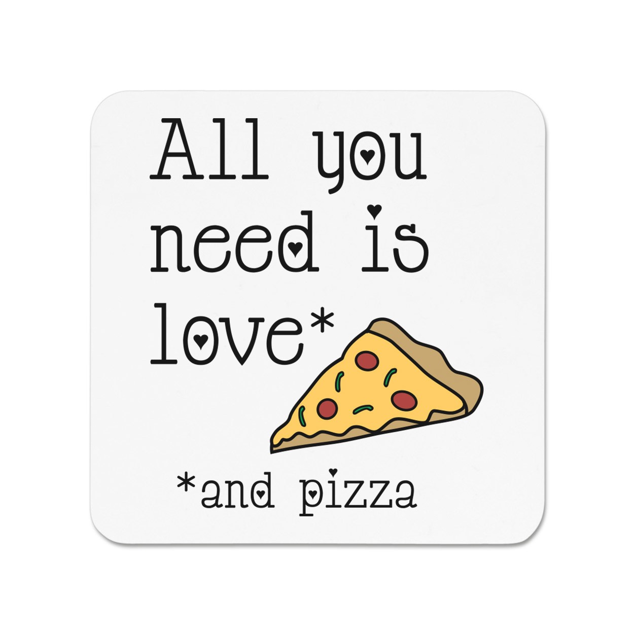 All You Need Is Love And Pizza Fridge Magnet