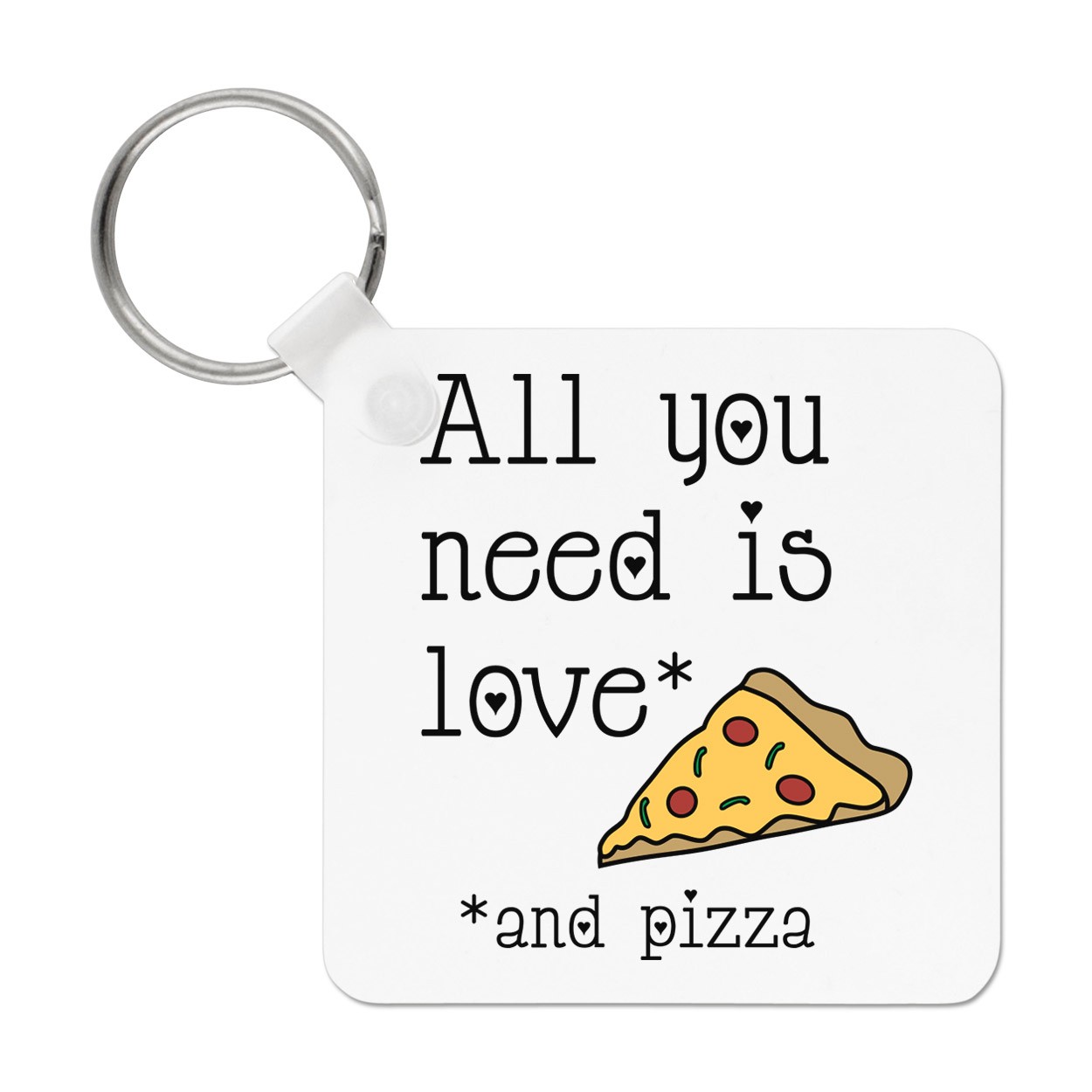 All You Need Is Love And Pizza Keyring Key Chain