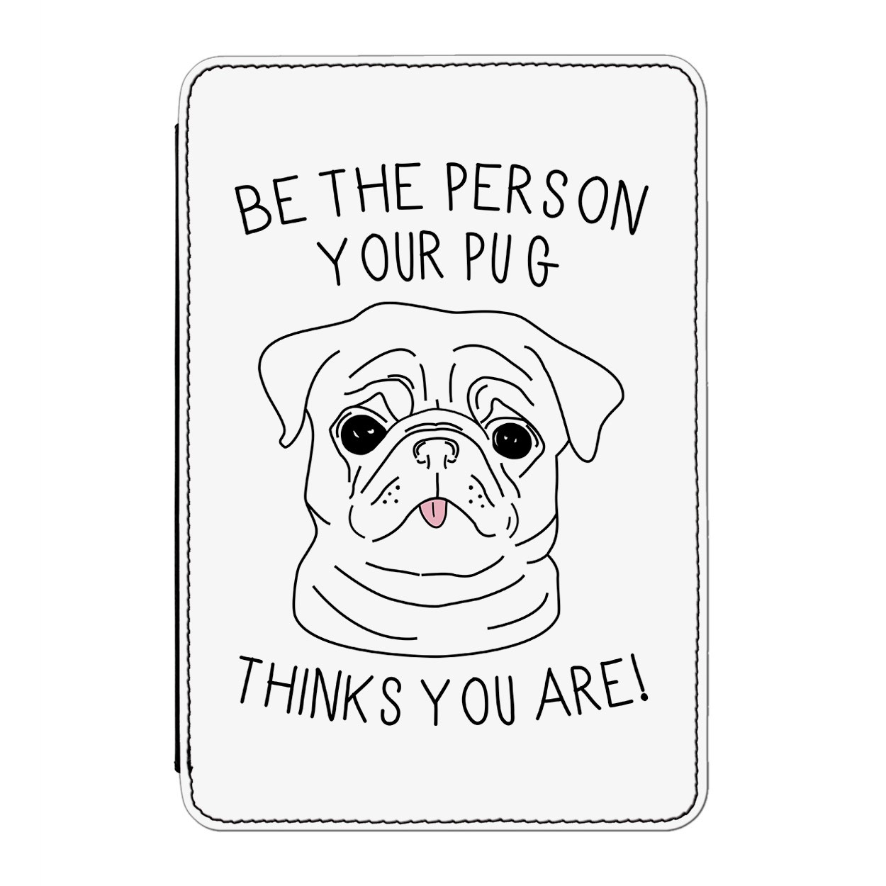 Be The Person Your Pug Thinks You Are Case Cover for iPad Mini 1 2 3