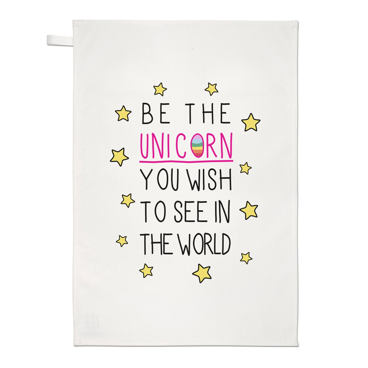 Be the Unicorn You Wish to See in the World Tea Towel Dish Cloth