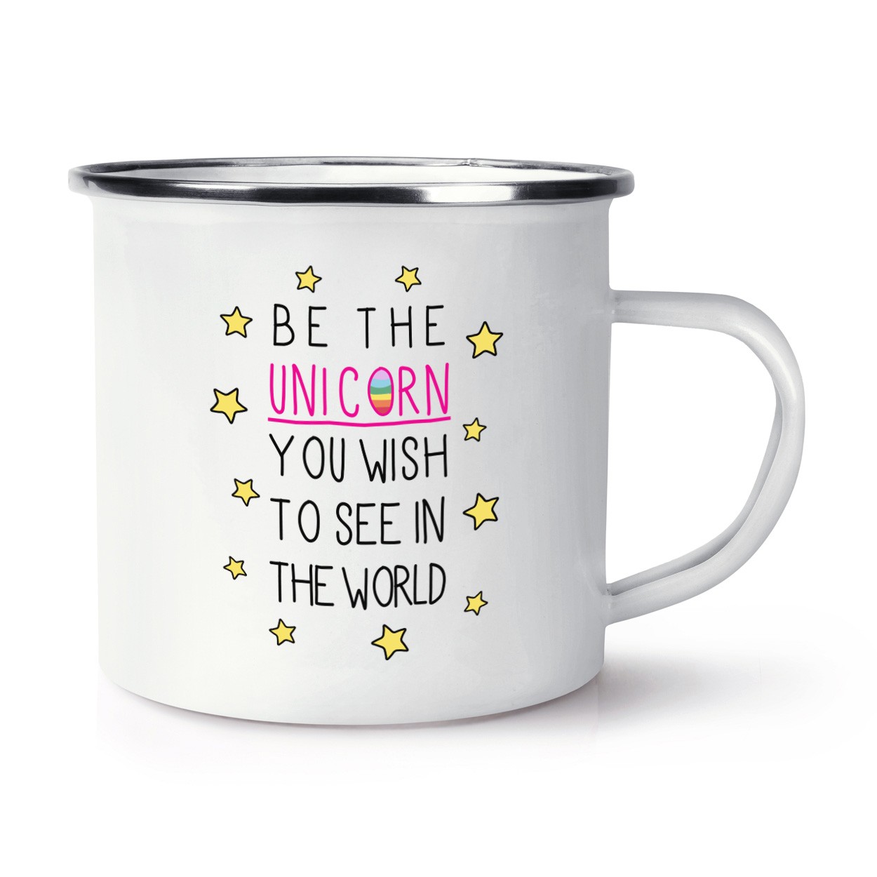 Be The Unicorn You Wish to See in the World Retro Enamel Mug Cup