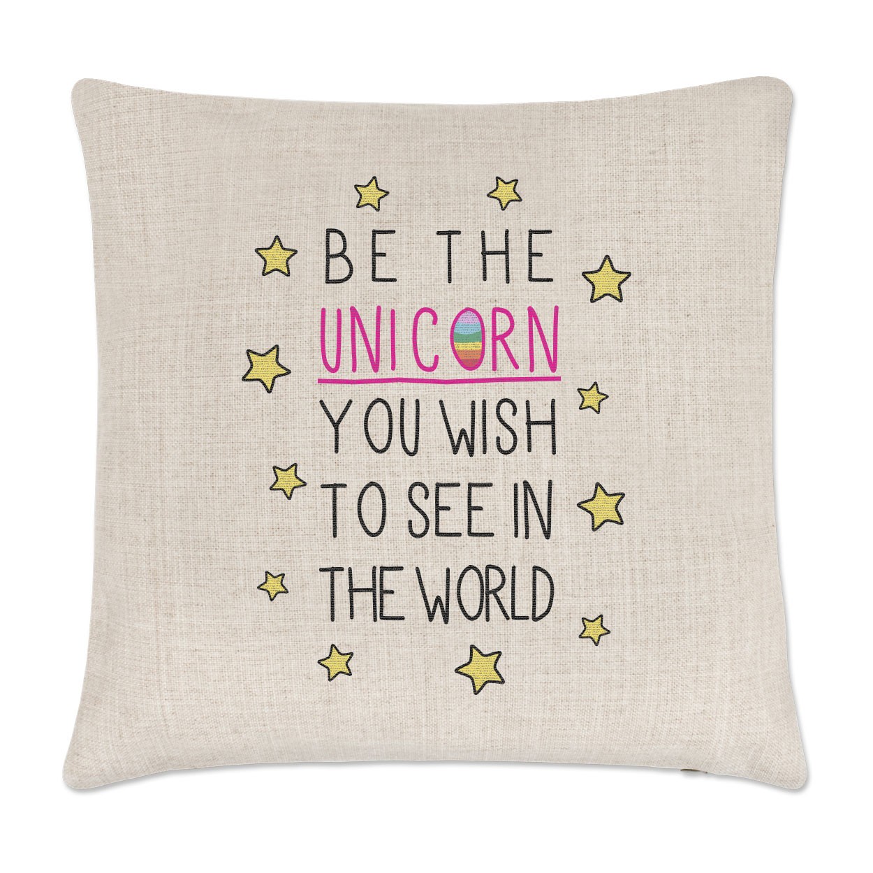 Be The Unicorn You Wish to See in the World Linen Cushion Cover