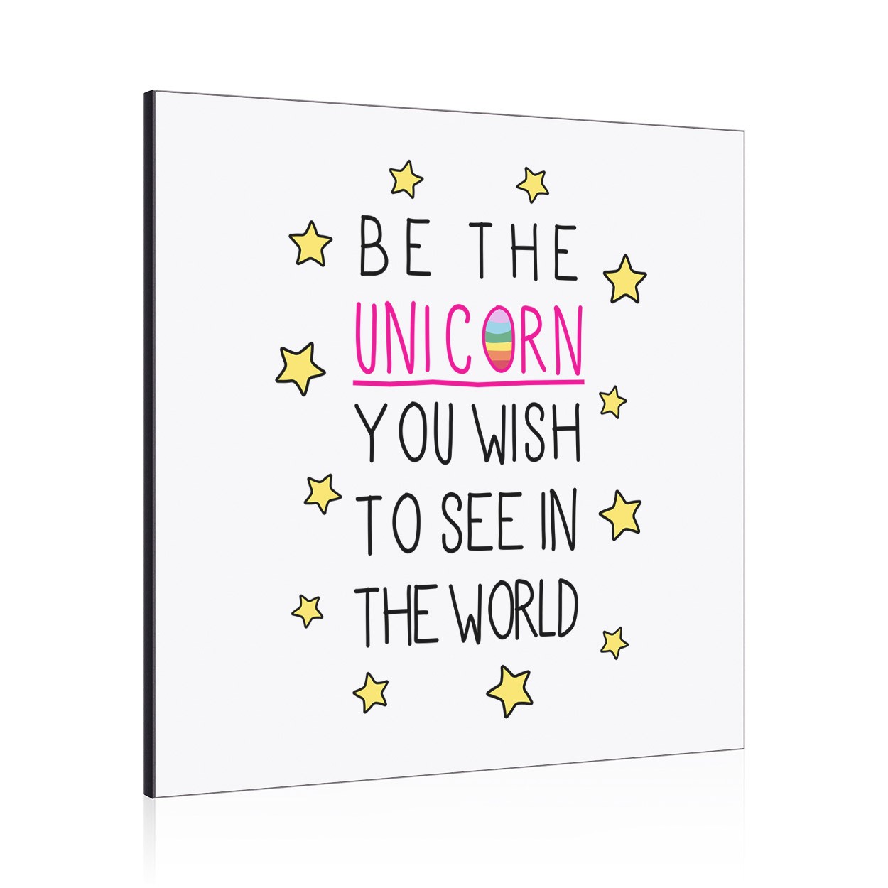 Be the Unicorn You Wish to See in the World Wall Art Panel