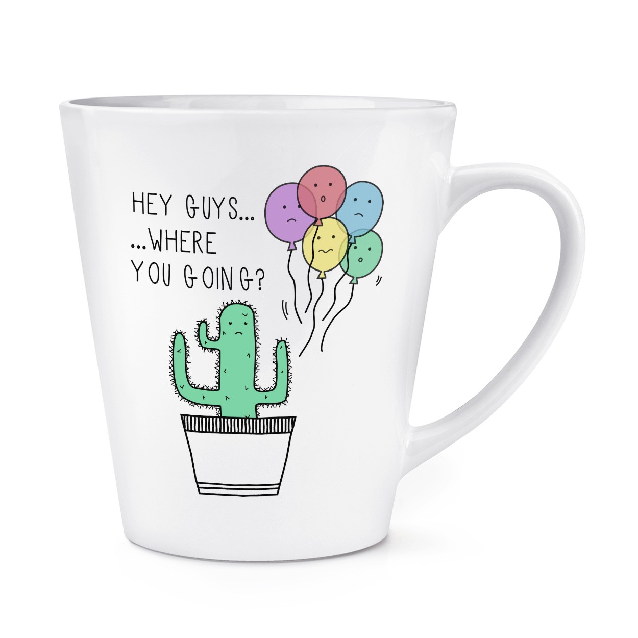 Cactus Hey Guys Where Are You Going 12oz Latte Mug Cup