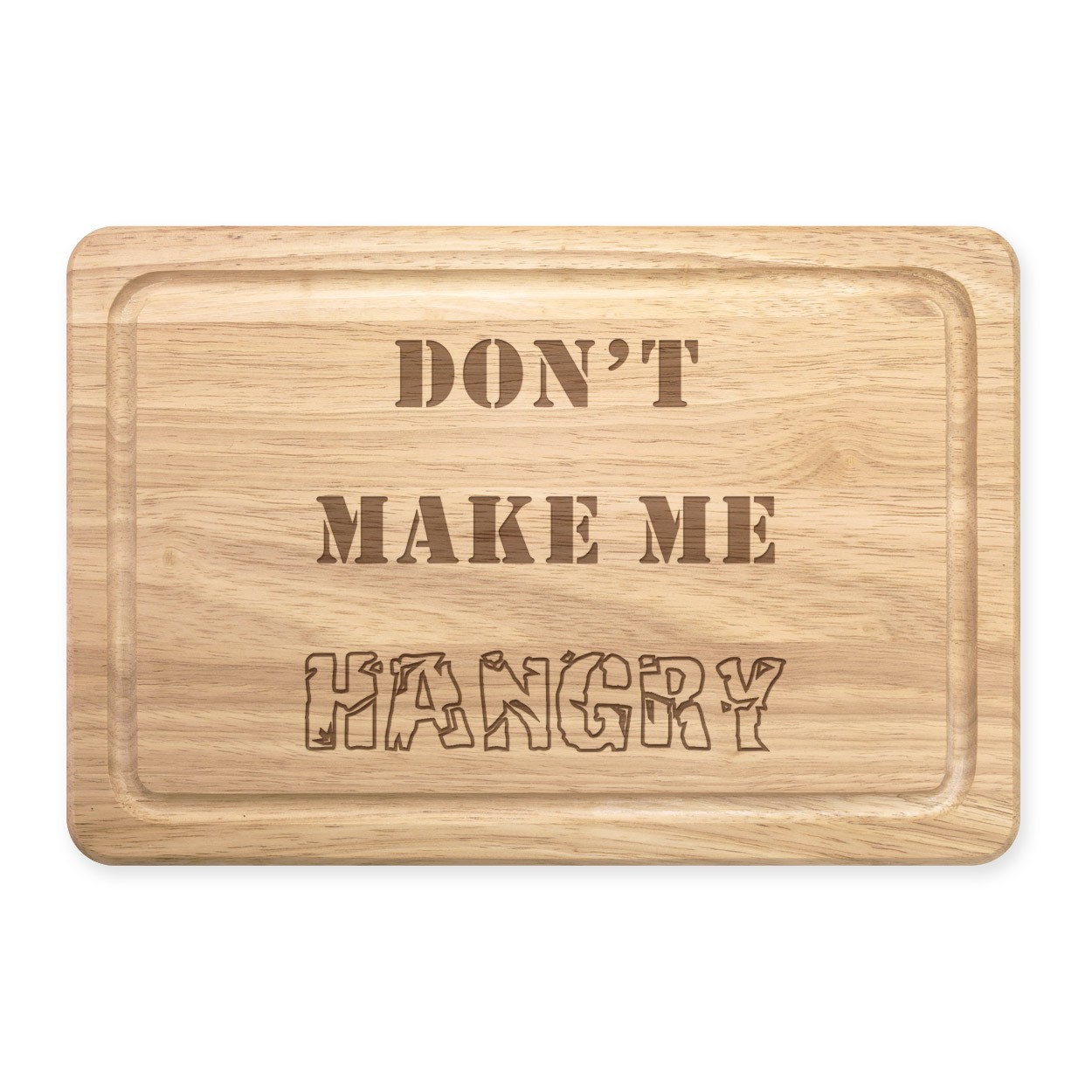 Don't Make Me Hangry Rectangular Wooden Chopping Board