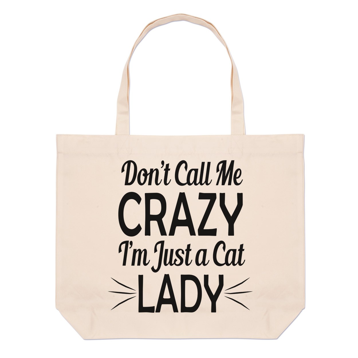 Don't Call Me Crazy I'm Just A Cat Lady Large Beach Tote Bag