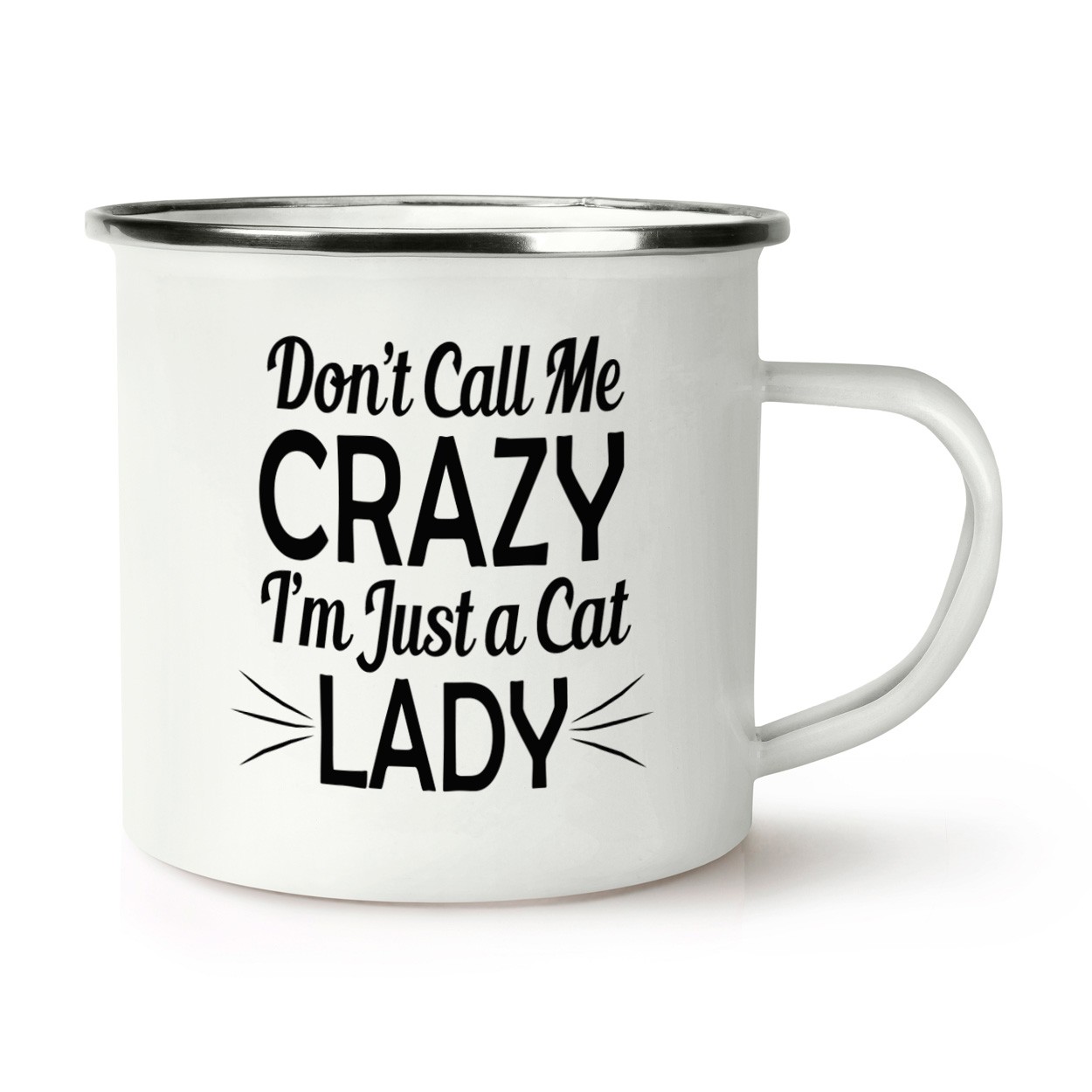 Don't Call Me Crazy I'm Just A Cat Lady Retro Enamel Mug Cup