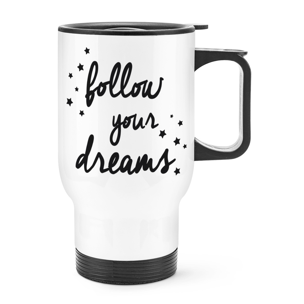 Follow Your Dreams Travel Mug Cup With Handle