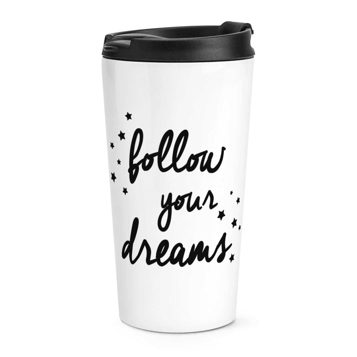 Follow Your Dreams Travel Mug Cup