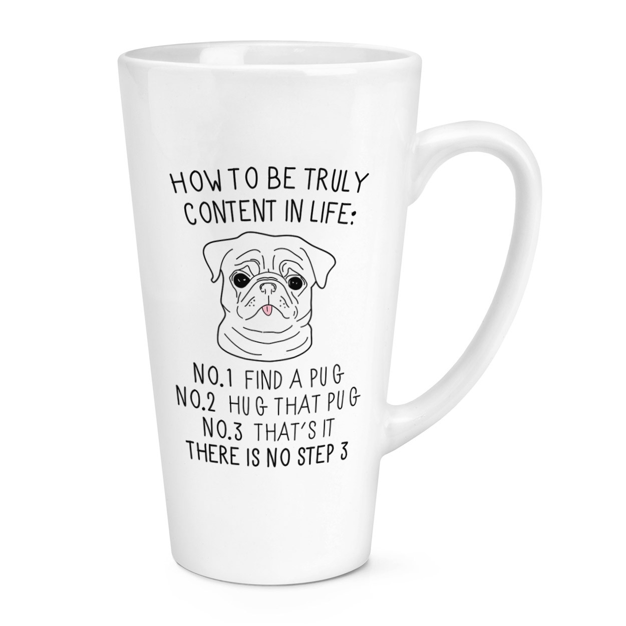How To Be Truly Content In Life Pug 17oz Large Latte Mug Cup