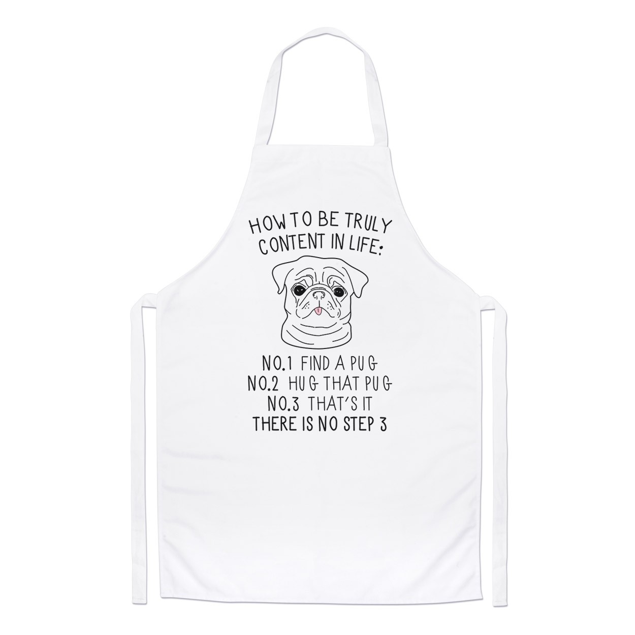 How To Be Truly Content In Life Pug Chefs Apron