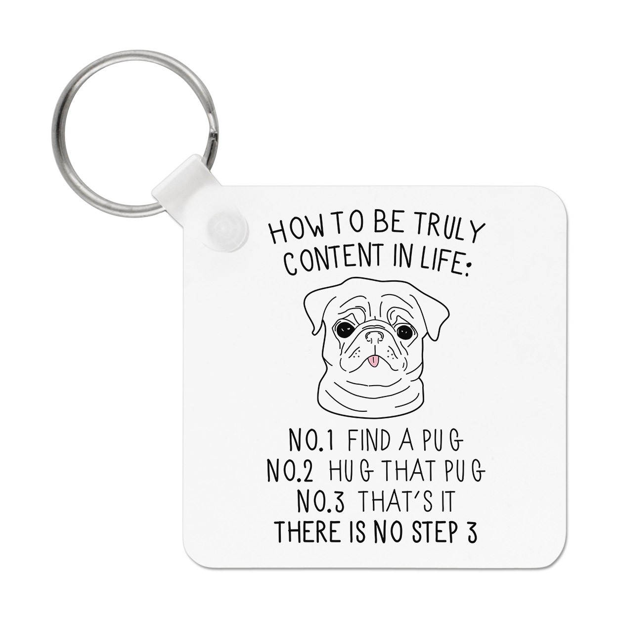 How To Be Truly Content In Life Pug Keyring Key Chain