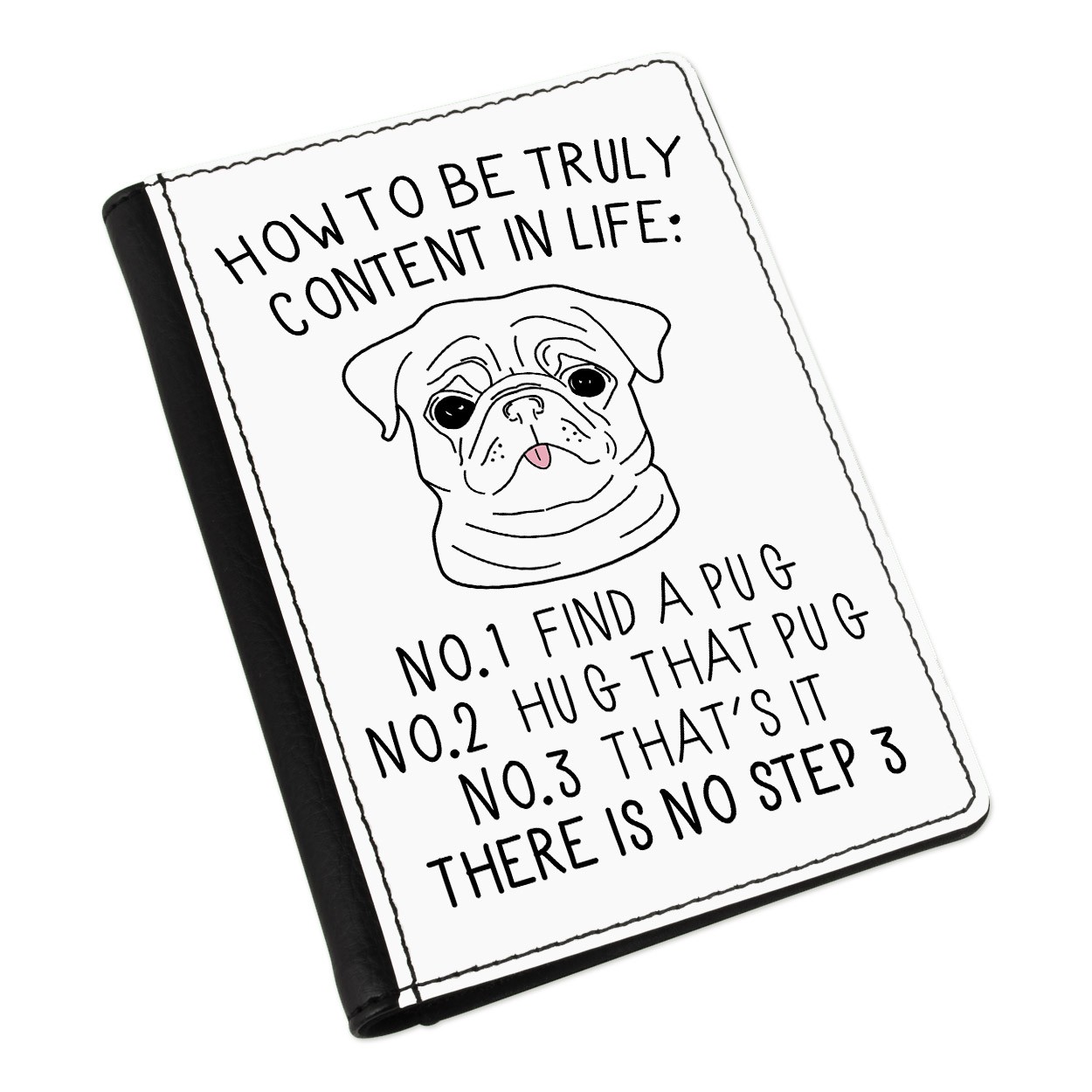 How To Be Truly Content In Life Pug Passport Holder Cover