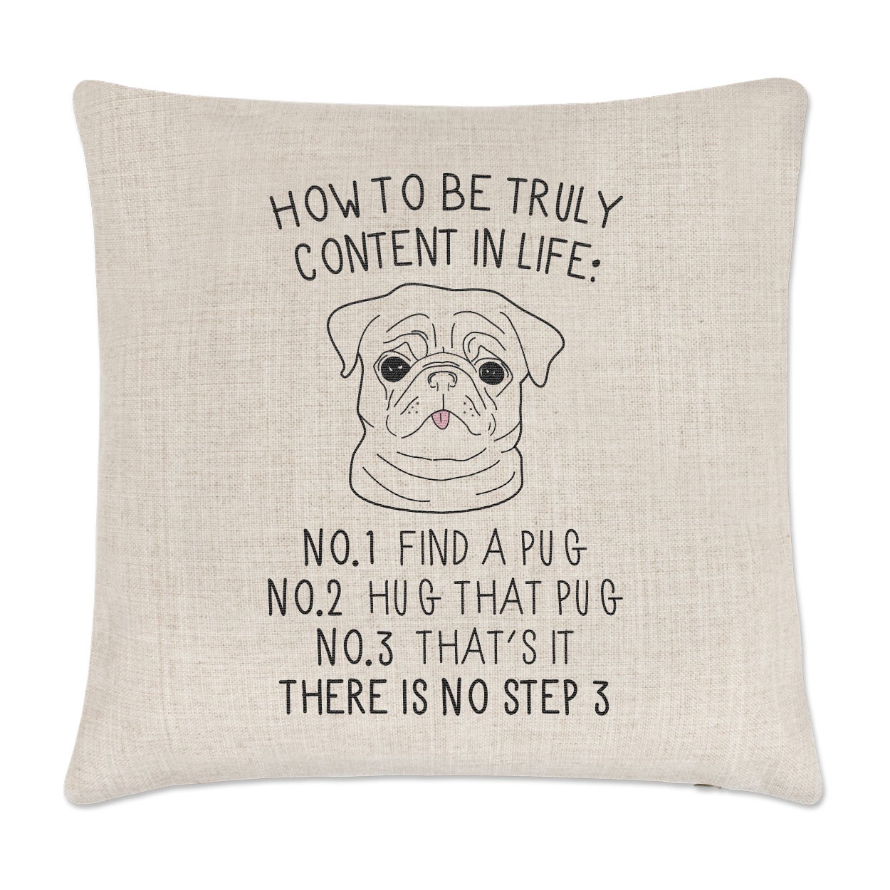 How To Be Truly Content In Life Pug Linen Cushion Cover