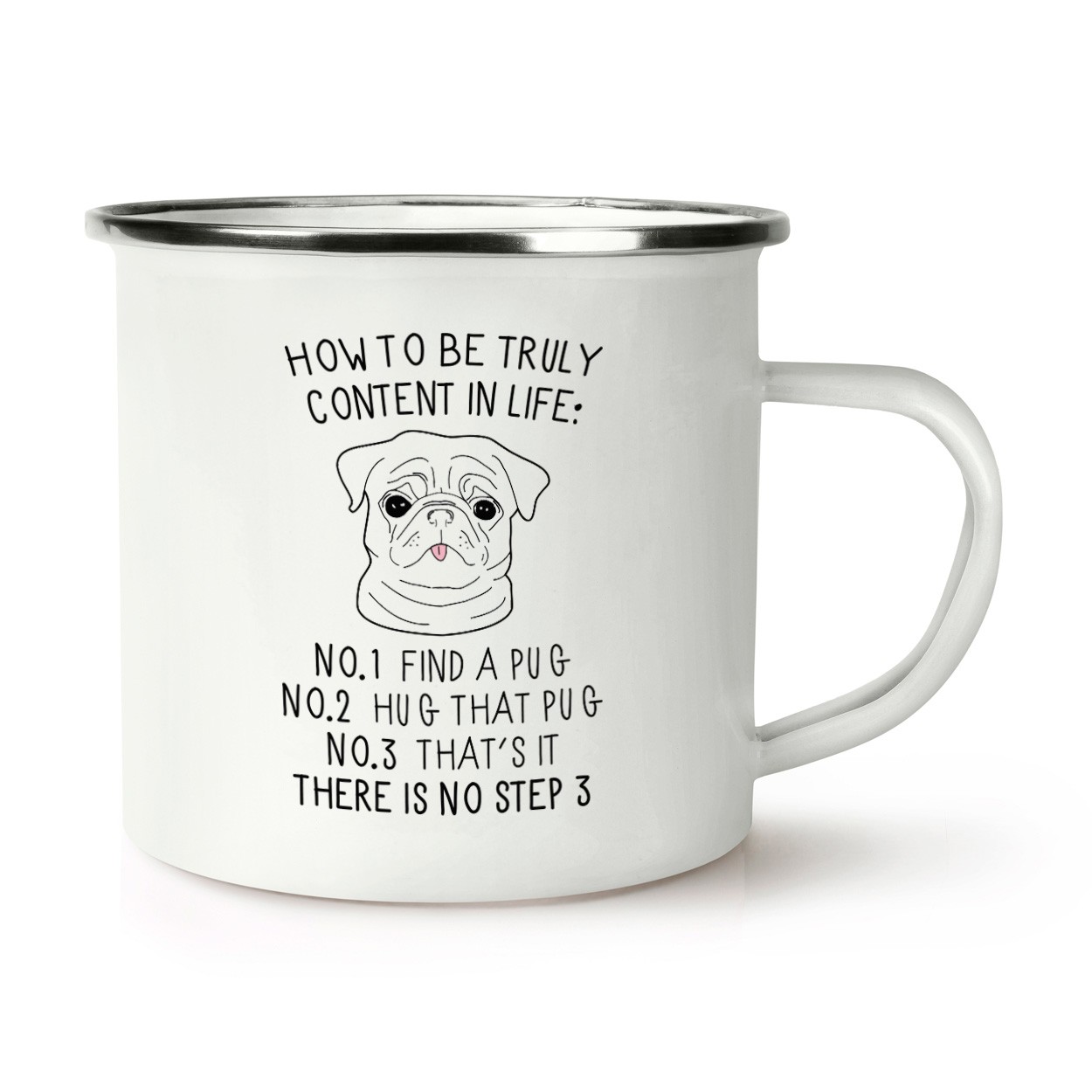 How To Be Truly Content In Life Pug Retro Enamel Mug Cup