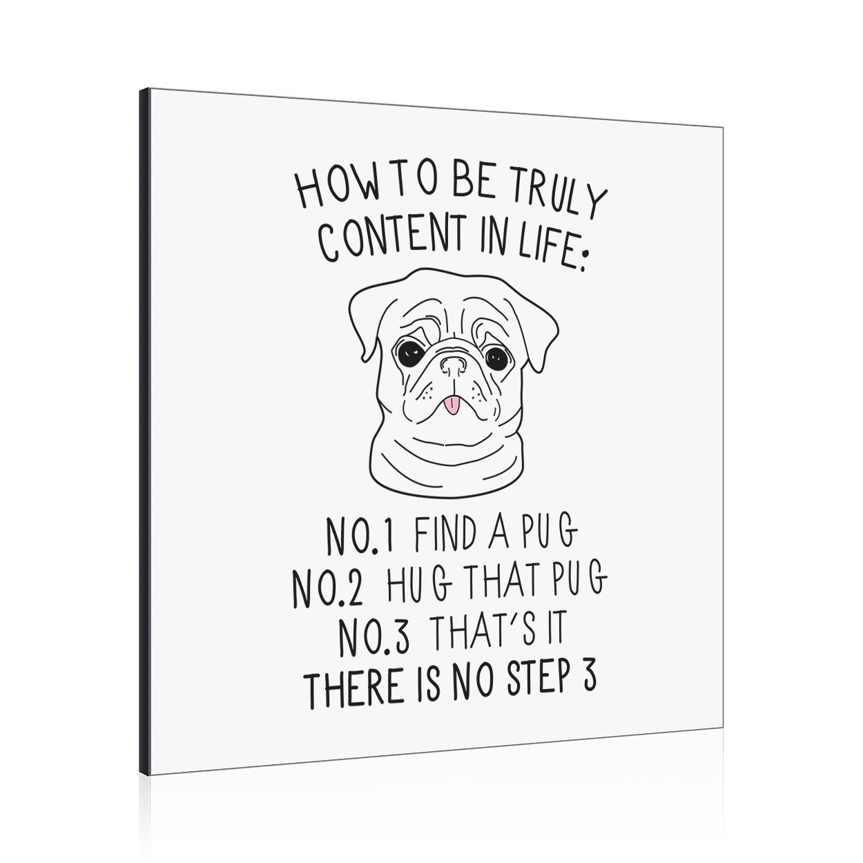How To Be Truly Content In Life Pug Wall Art Panel