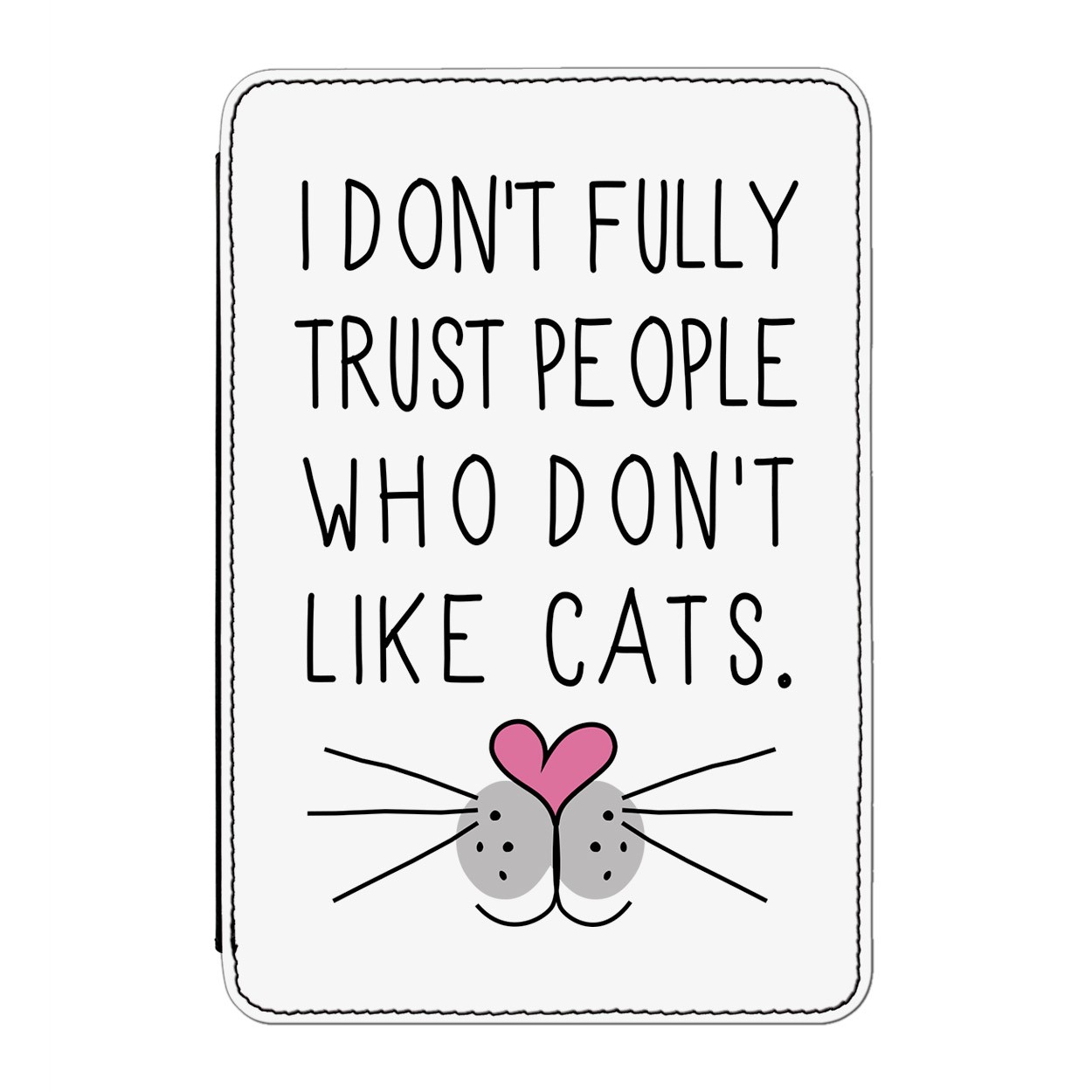 I Don't Fully Trust People Who Don't Like Cats Case Cover for iPad Mini 1 2 3
