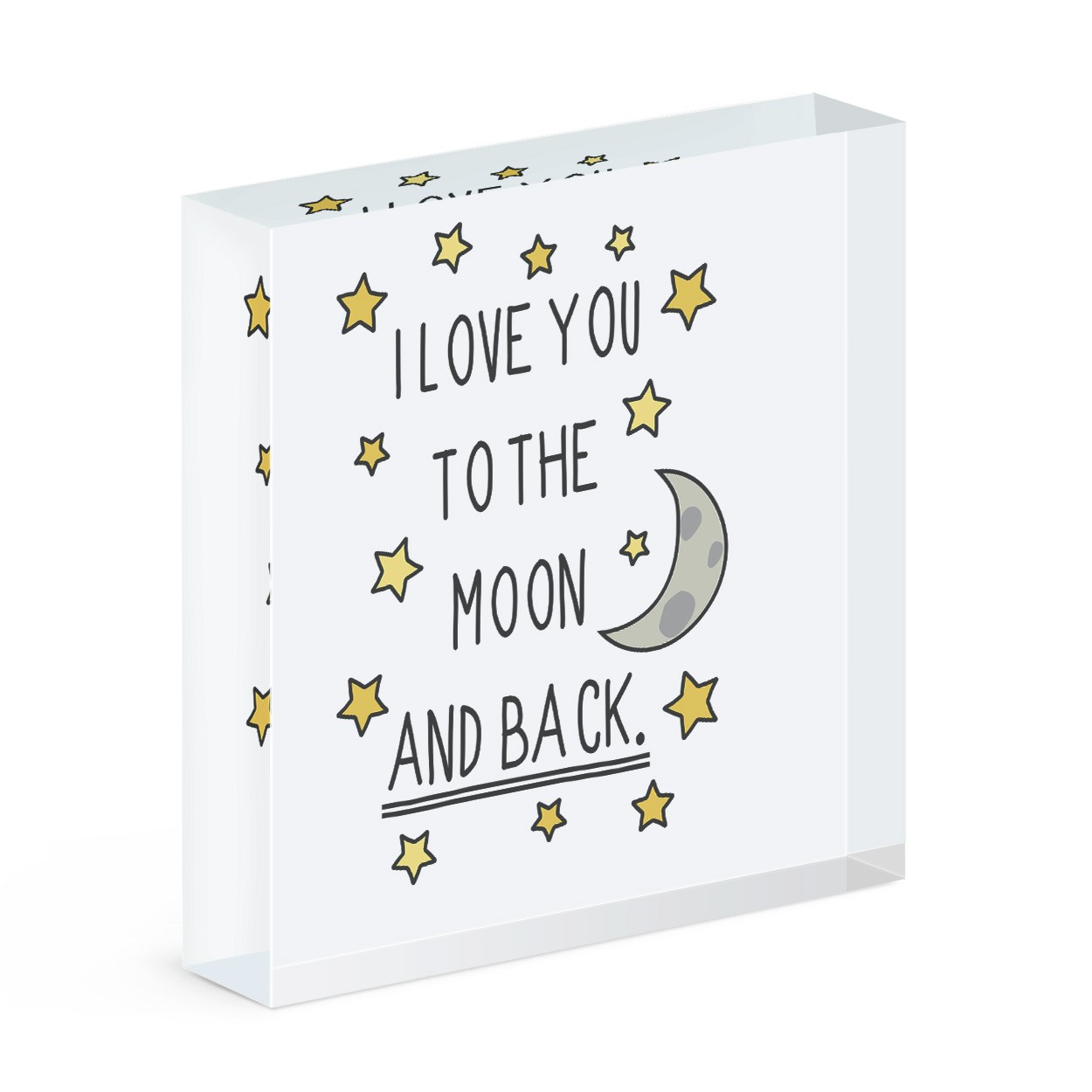 I Love You To The Moon And Back Acrylic Block