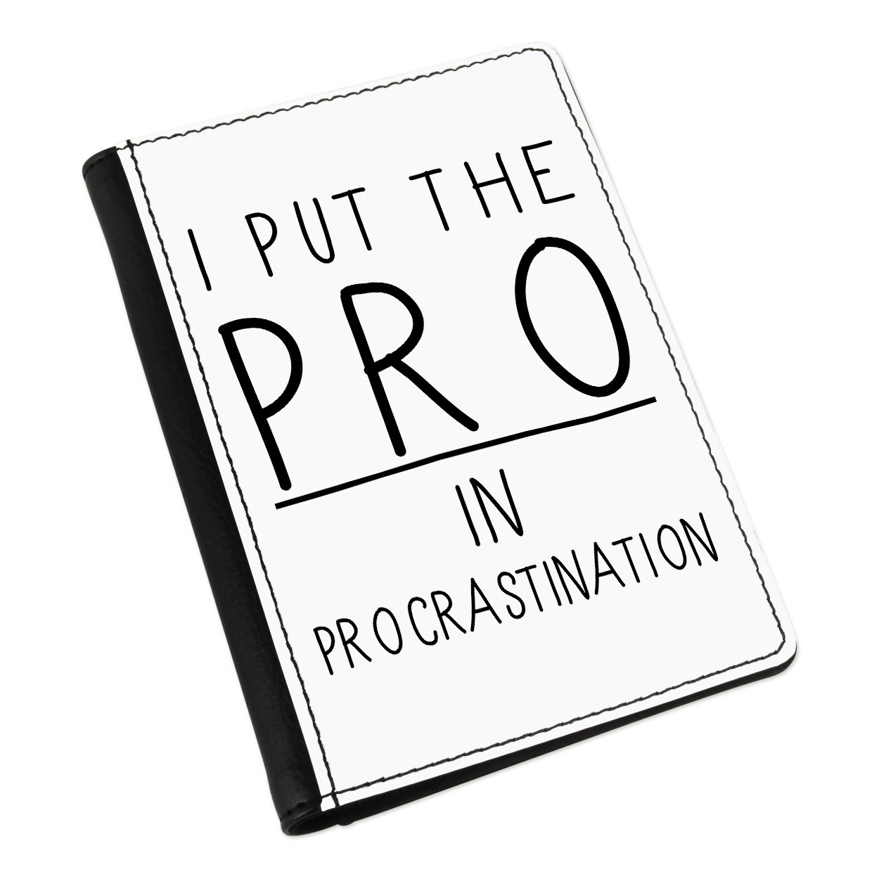 I Put The Pro In Procrastination Passport Holder Cover