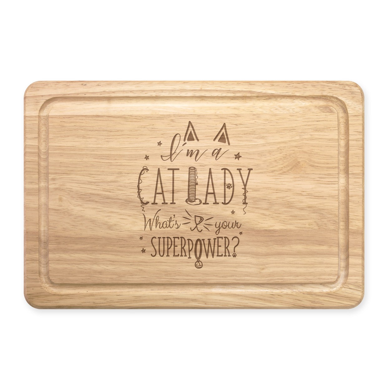I'm A Cat Lady What's Your Superpower Rectangular Wooden Chopping Board