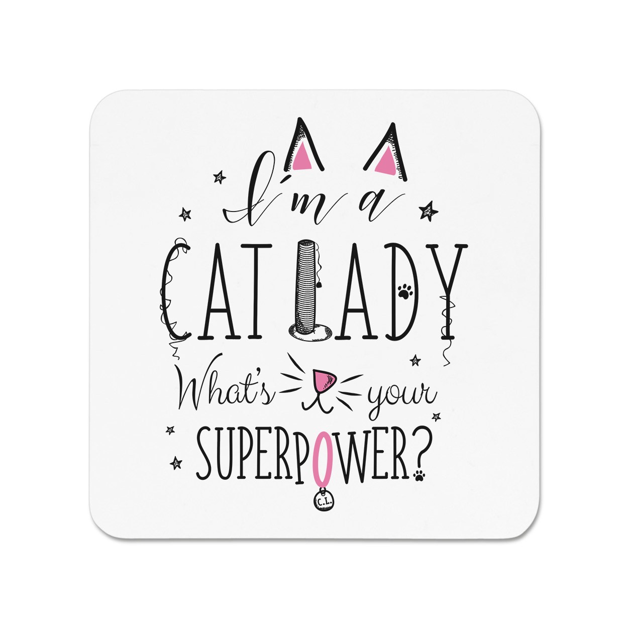 I'm A Cat Lady What's Your Superpower Fridge Magnet