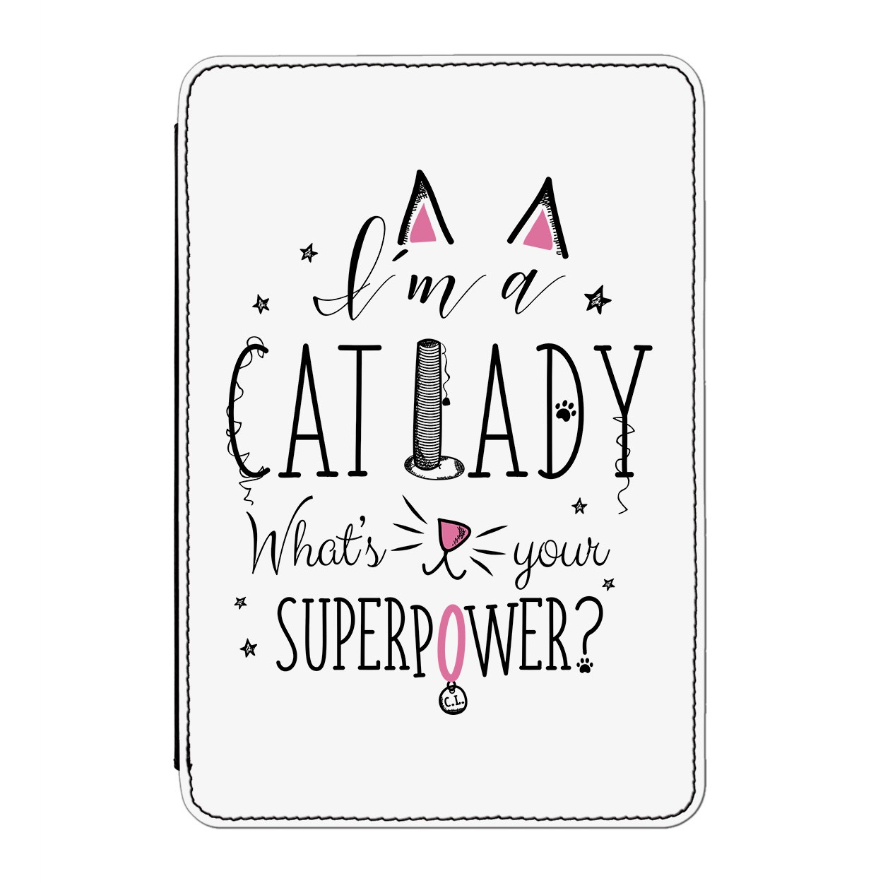 I'm A Cat Lady What's Your Superpower Case Cover for iPad Mini 4