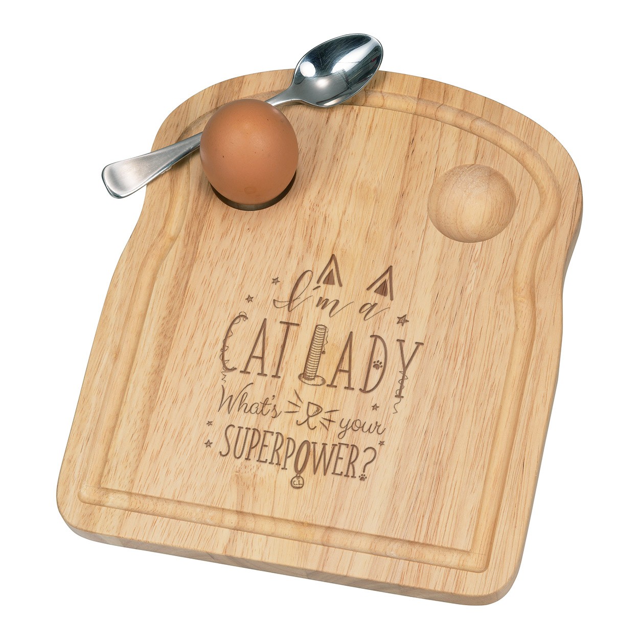 I'm A Cat Lady What's Your Superpower Breakfast Dippy Egg Cup Board Wooden