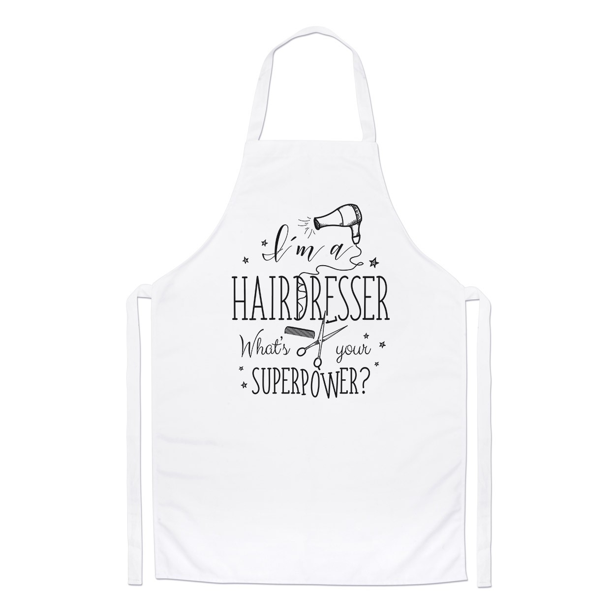 I'm A Hairdresser What's Your Superpower Chefs Apron