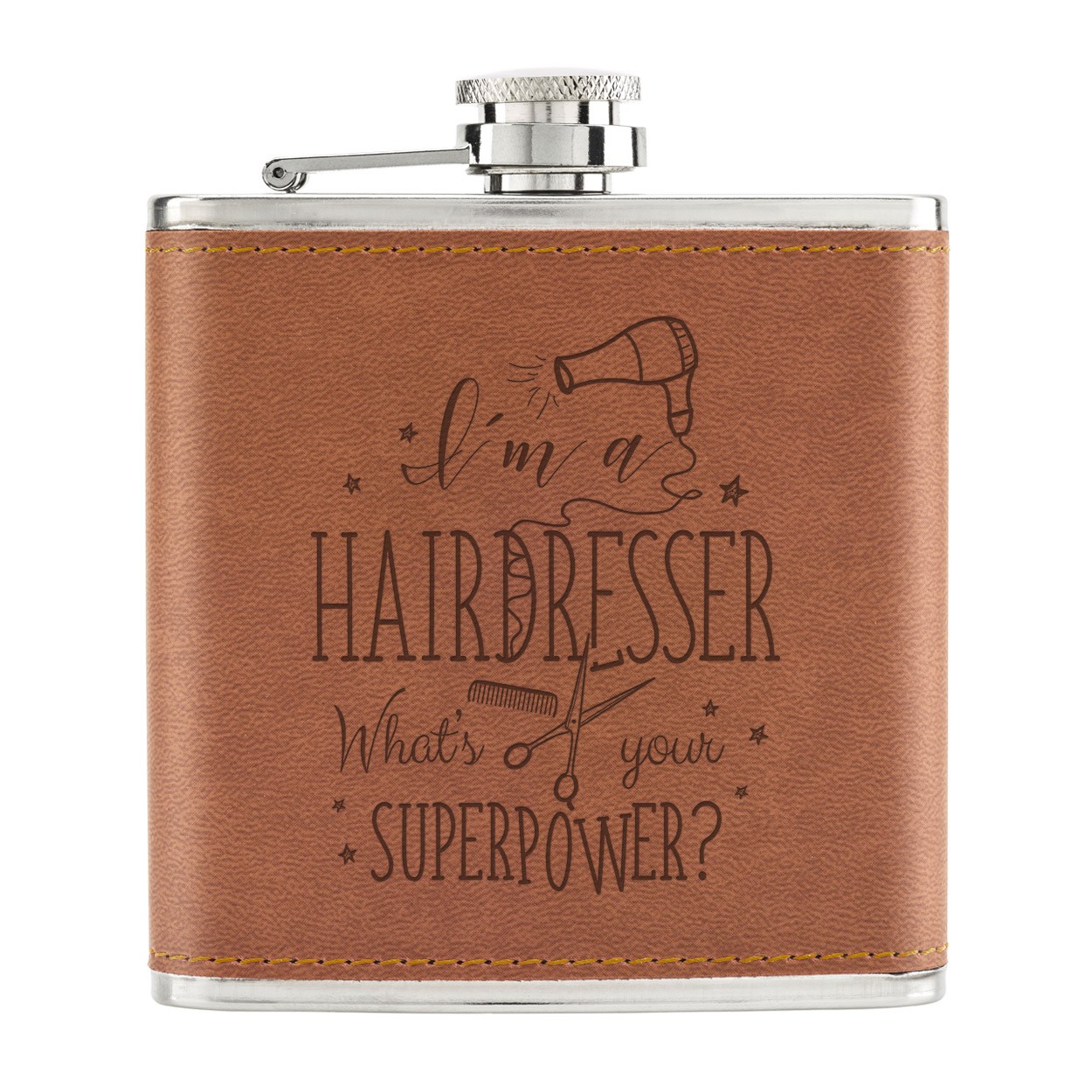 I'm A Hairdresser What's Your Superpower 6oz PU Leather Hip Flask Tan