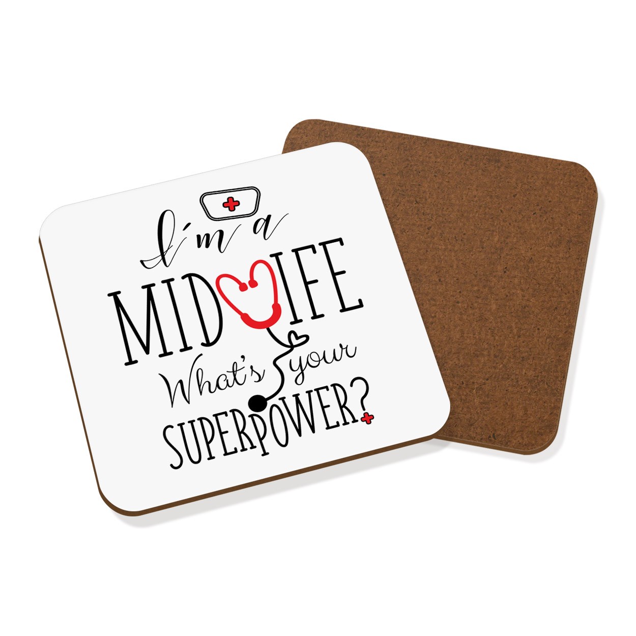 I'm A Midwife What's Your Superpower Coaster Drinks Mat