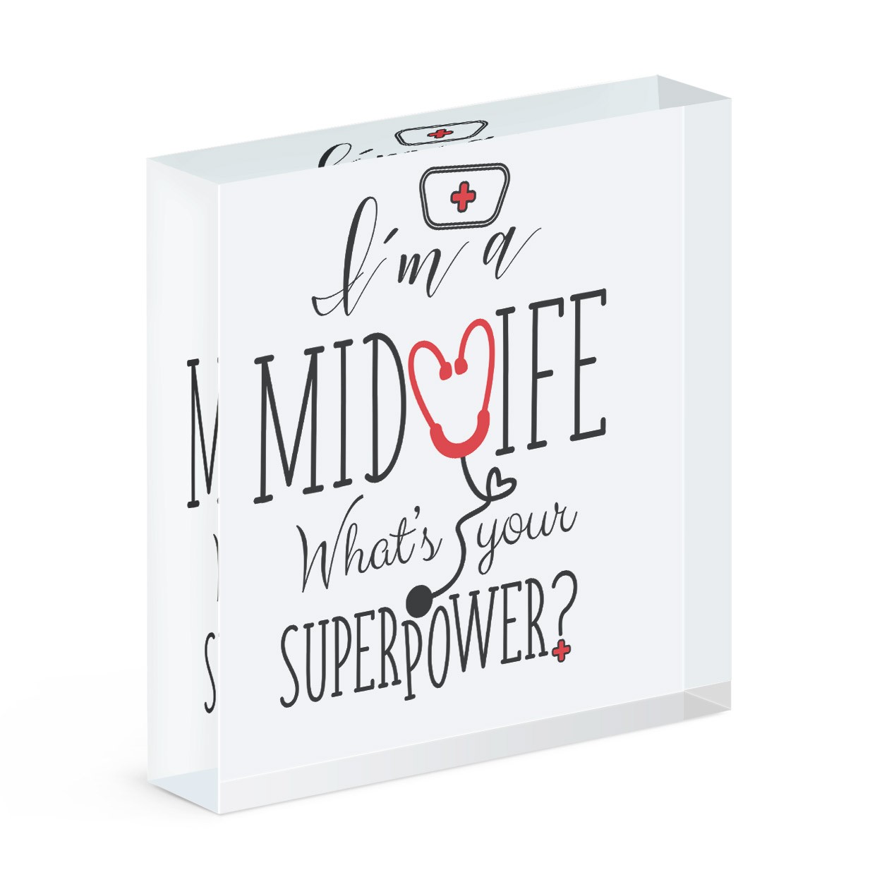 I'm A Midwife What's Your Superpower Acrylic Block