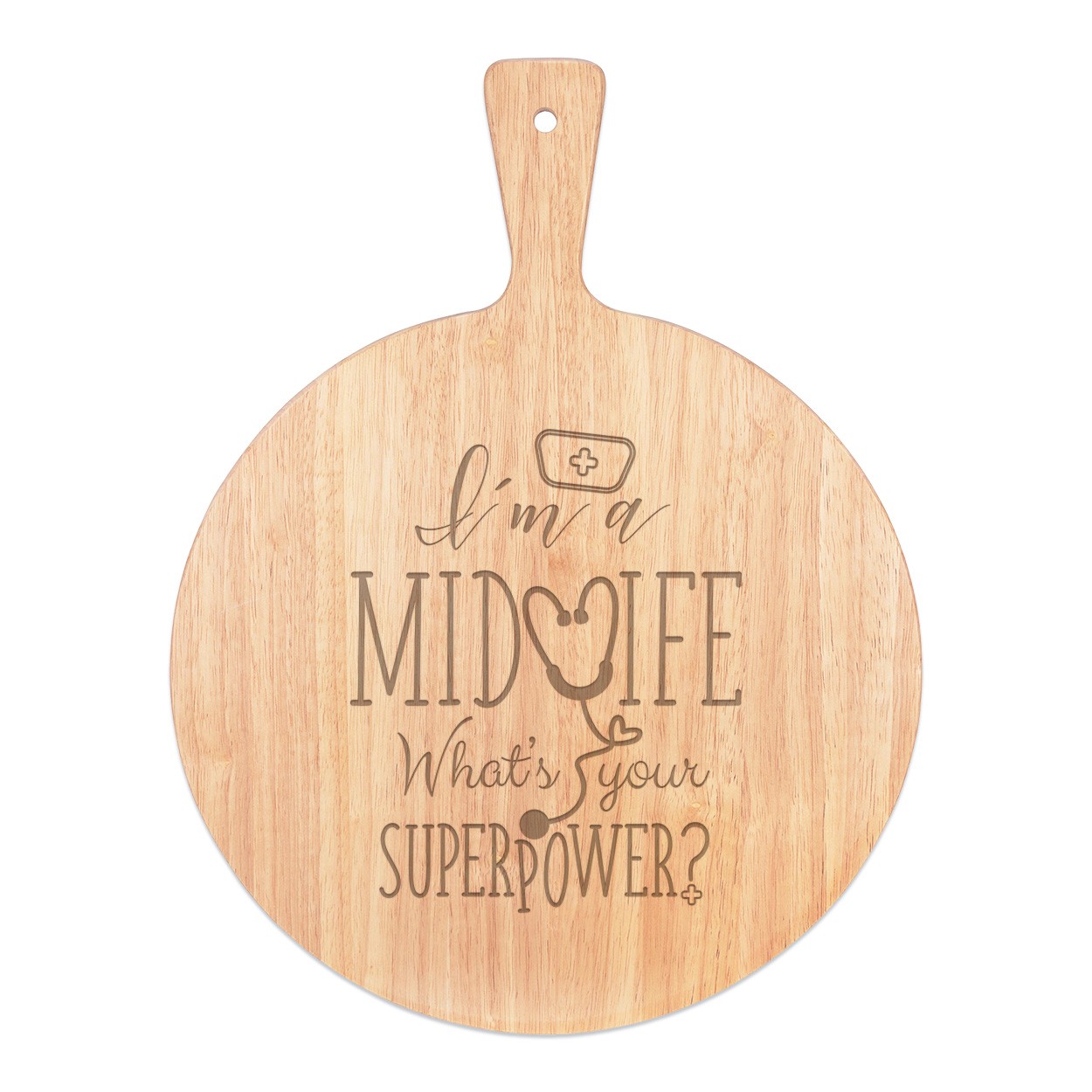 I'm A Midwife What's Your Superpower Pizza Board Paddle Serving Tray Handle Round Wooden 45x34cm