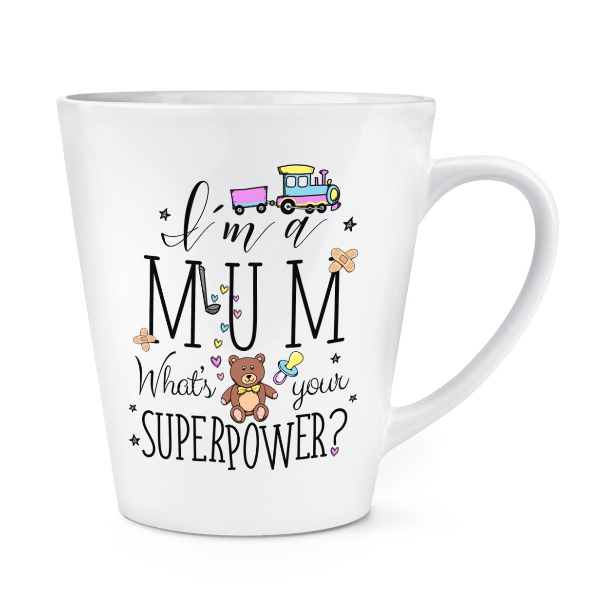 I'm A Mum What's Your Superpower 12oz Latte Mug Cup