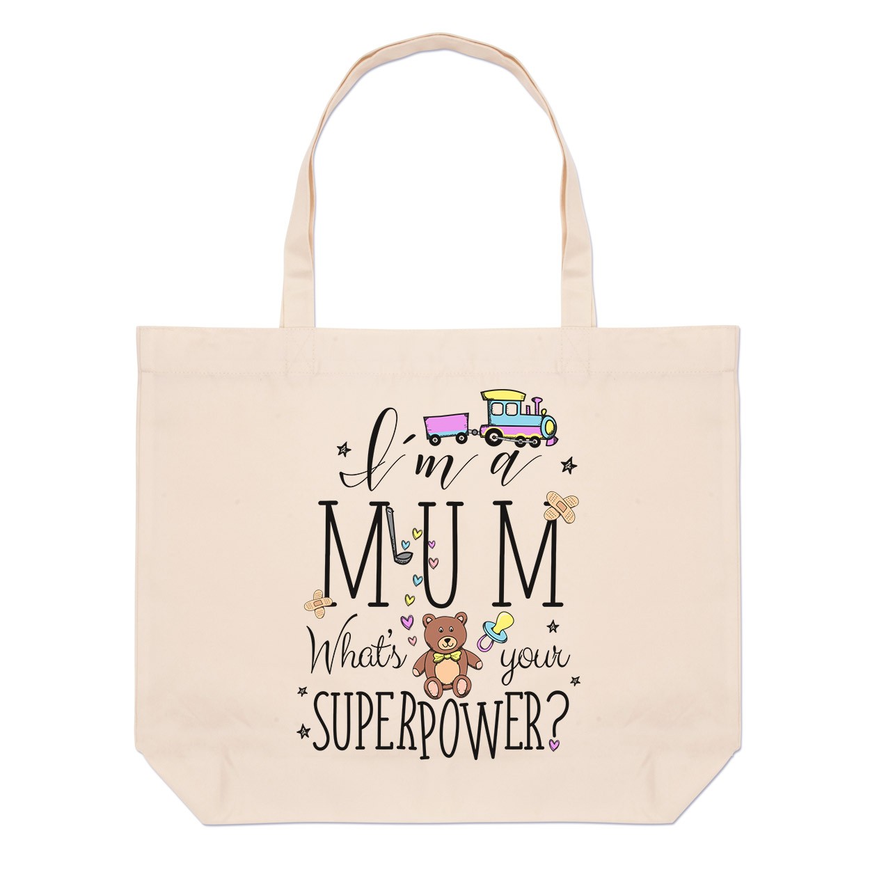 I'm A Mum What's Your Superpower Large Beach Tote Bag