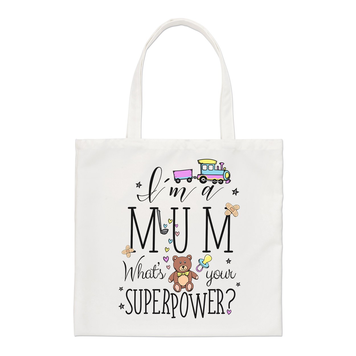 I'm A Mum What's Your Superpower Regular Tote Bag