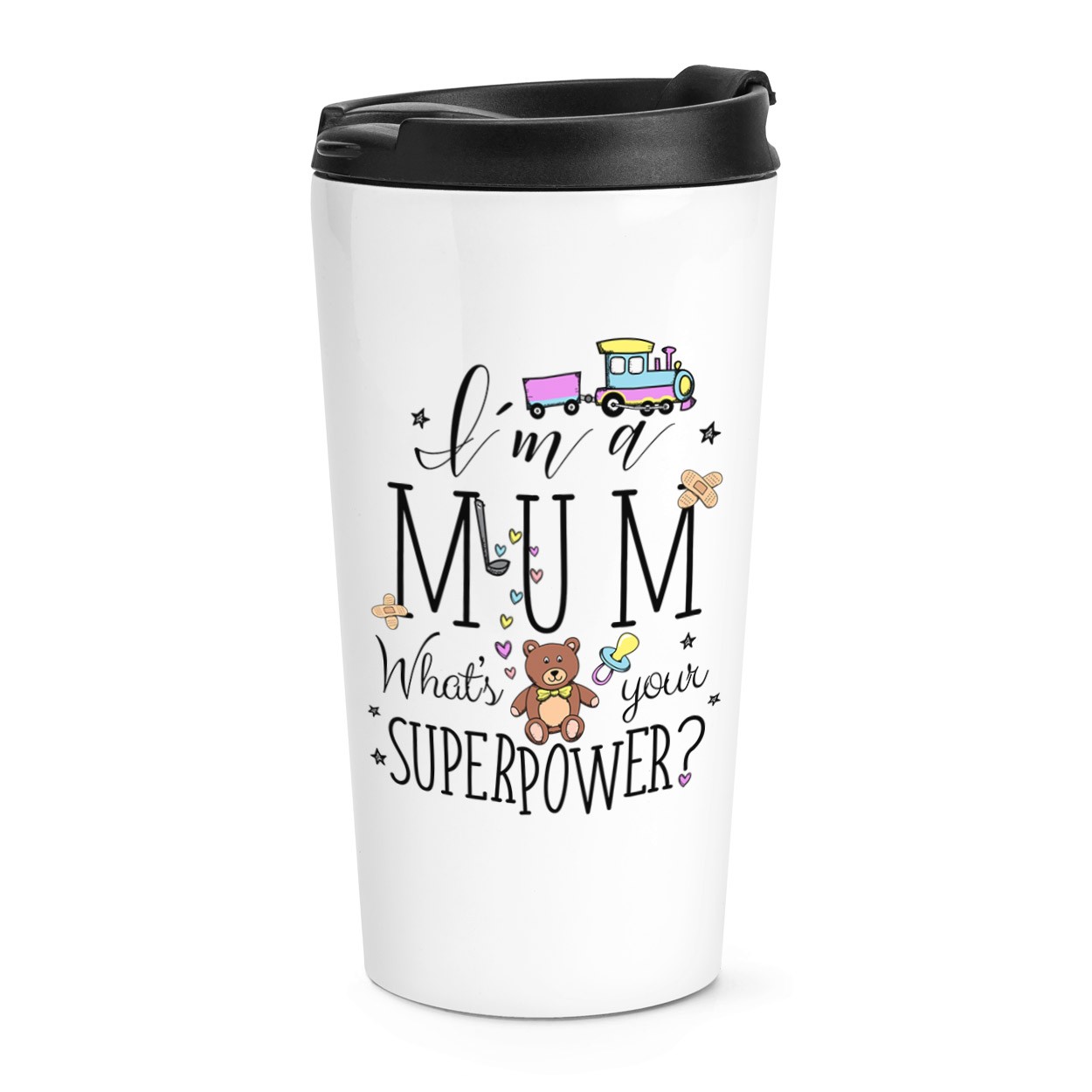 I'm A Mum What's Your Superpower Travel Mug Cup