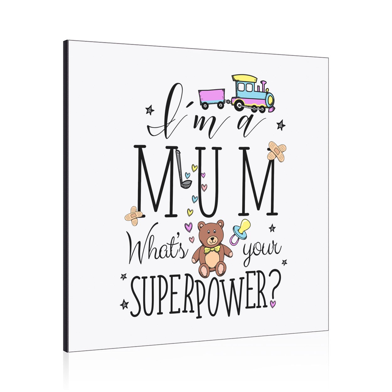 I'm A Mum What's Your Superpower Wall Art Panel