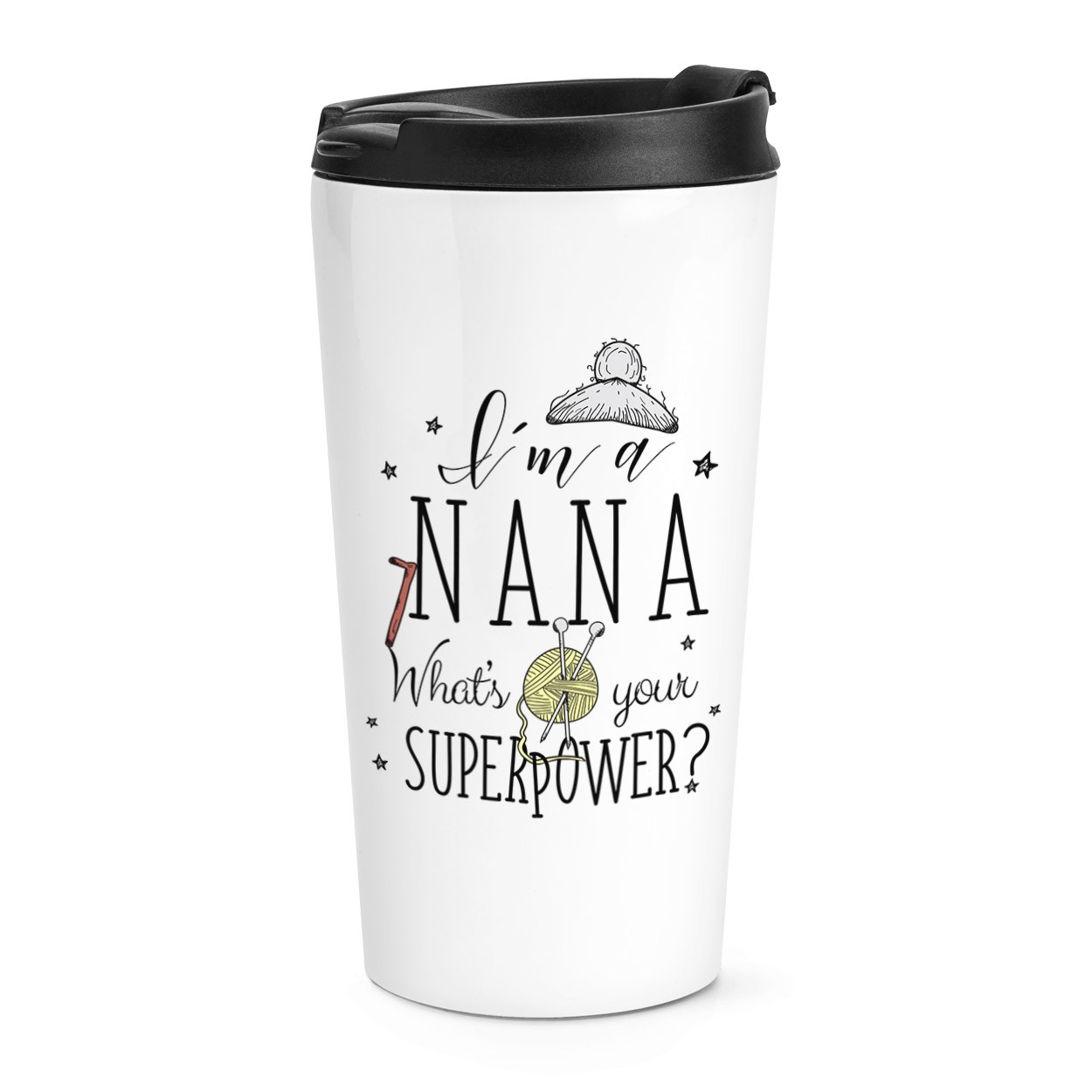 I'm A Nana What's Your Superpower Travel Mug Cup