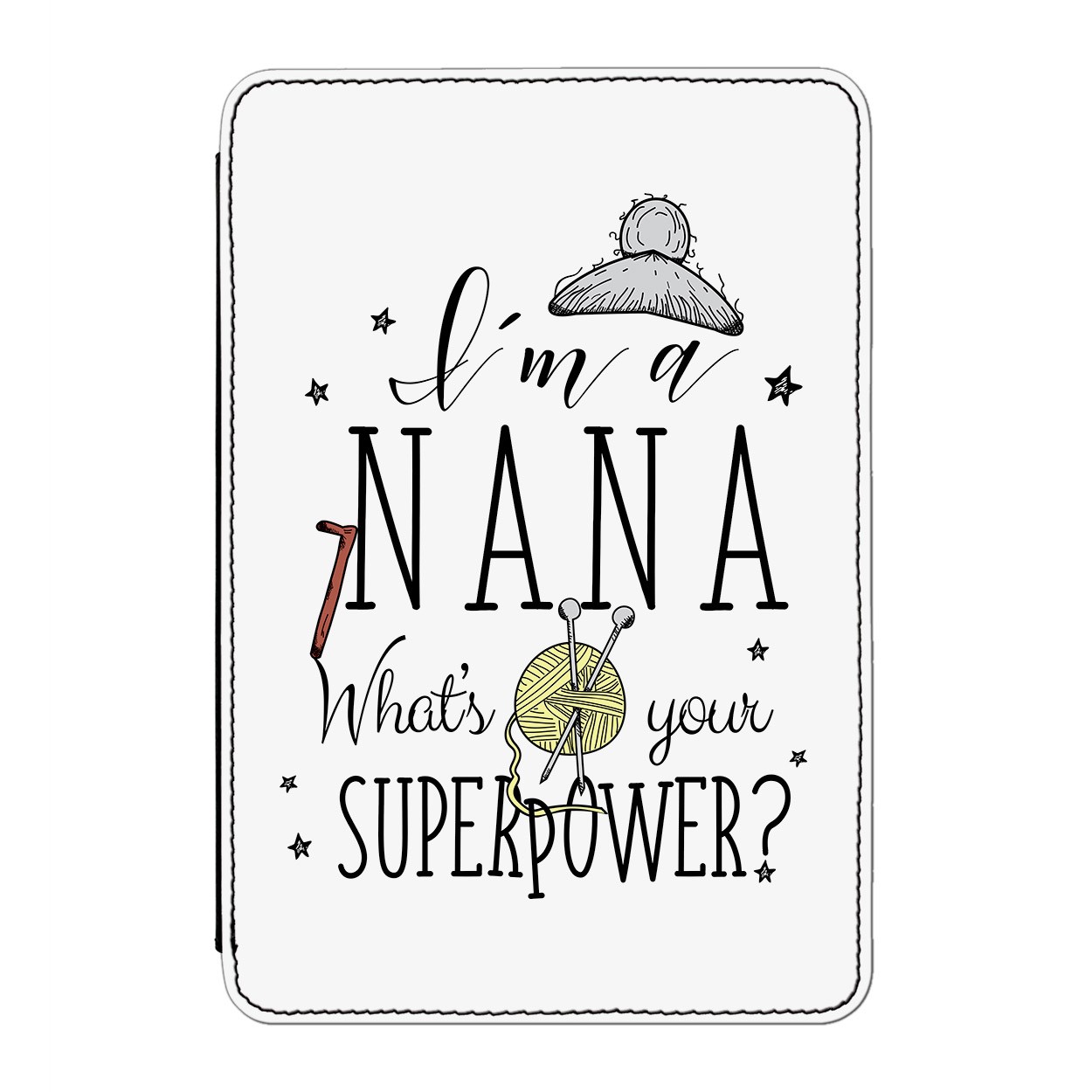 I'm A Nana What's Your Superpower Case Cover for Kindle Paperwhite